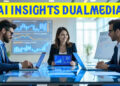 AI Insights DualMedia