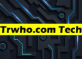 Trwho.com Tech