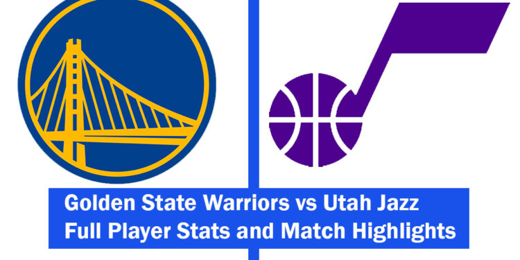 golden state warriors vs utah jazz match player stats