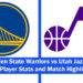 golden state warriors vs utah jazz match player stats