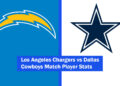 Los Angeles Chargers vs Dallas Cowboys Match Player Stats