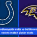 indianapolis colts vs baltimore ravens match player stats