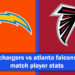 chargers vs atlanta falcons match player stats