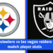 steelers vs las vegas raiders match player stats