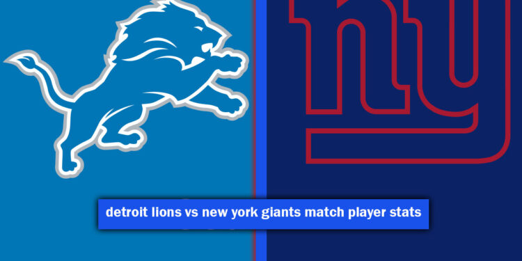detroit lions vs new york giants match player stats