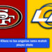 49ers vs los angeles rams match player stats