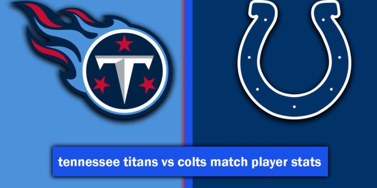 tennessee titans vs colts match player stats