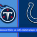 tennessee titans vs colts match player stats