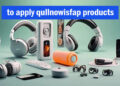 to apply qullnowisfap products