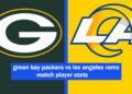 green bay packers vs los angeles rams match player stats