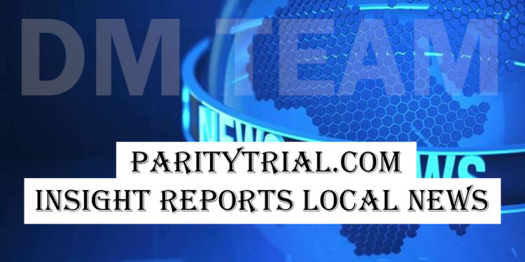 paritytrial.com - insight reports local news