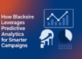 How Blacksire Leverages Predictive Analytics for Smarter Campaigns