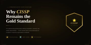 Why CISSP Remains the Gold Standard for Cybersecurity Professionals