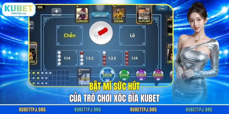 Bật mí sức hút của trò chơi Xóc Đĩa KUBET