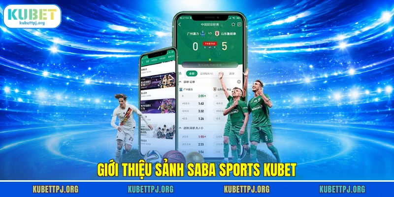 Giới thiệu sảnh SABA Sports KUBET
